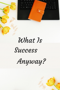 How to define your success