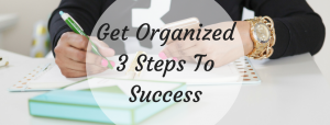ABloggers Guide To Getting Organized