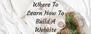 How To Learn How To Build A Website