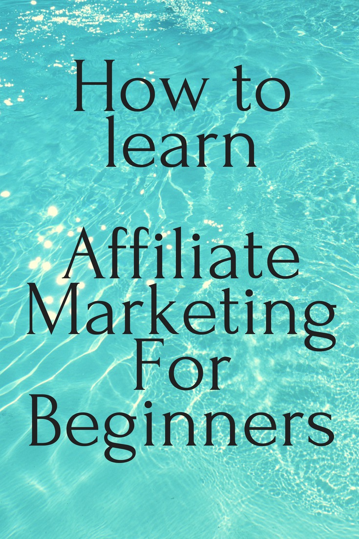 How To Learn Affiliate Marketing For Beginners