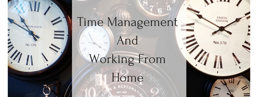 Time Management And Working At Home