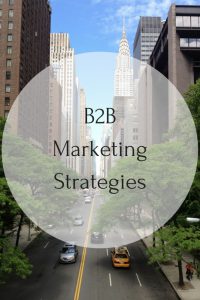 The Best B2B Marketing Strategies – Make An Impact | Building Websites ...