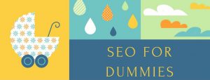 Learn SEO For Dummies - A Simple Guide
