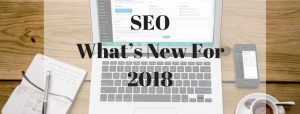 Become An SEO Specialist - What’s New For 2018
