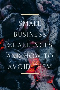 Challenges Facing Small Businesses - And How To Avoid Them