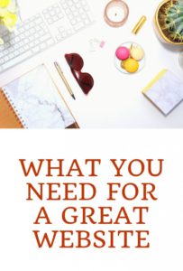 What You Need For A Great Website