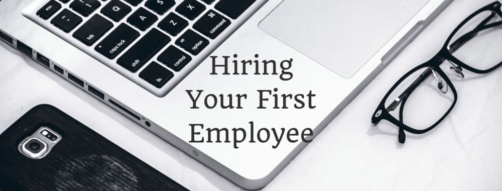 Hiring Your First Employee - Small Business Advice