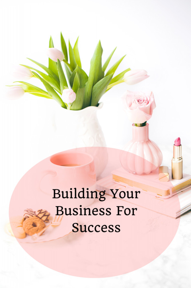 Building A Business Built For Success